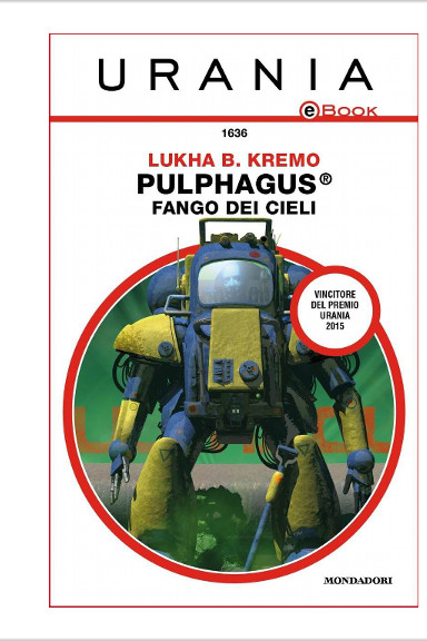 Pulphagus®: Fango dei cieli di Lukha B. Kremo