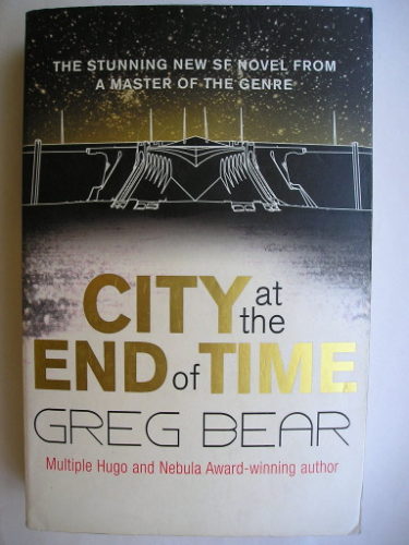 City at the End of Time di Greg Bear