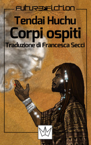 Corpi ospiti e Leggere le nuvole di Tendai Huchu