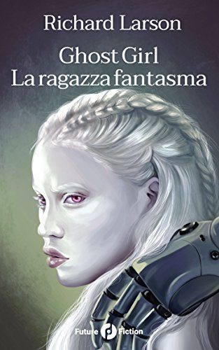 La ragazza fantasma di Richard Larson