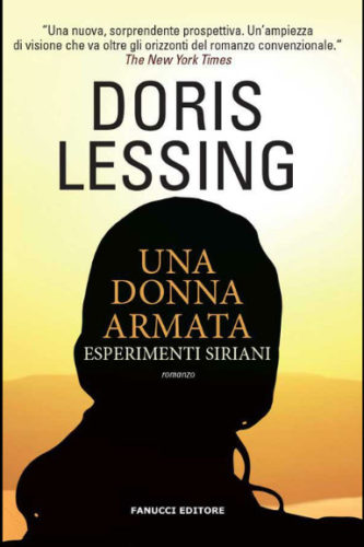Una donna armata - Esperimenti siriani di Doris Lessing