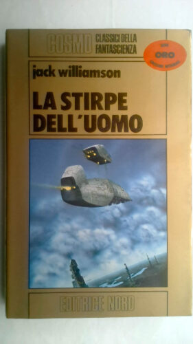 La stirpe dell'uomo di Jack Williamson