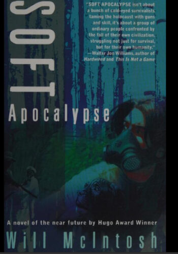 Soft Apocalypse di Will McIntosh
