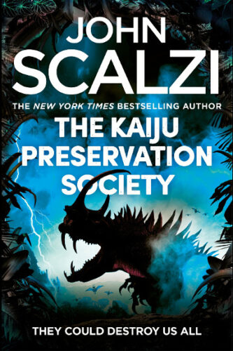 The Kaiju Preservation Society. Gli ultimi di una razza di John Scalzi