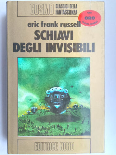 Schiavi degli invisibili di Eric Frank Russell