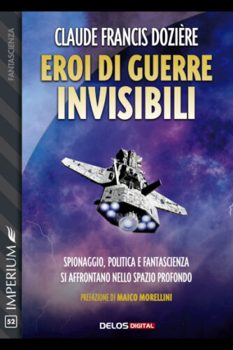 Eroi di guerre invisibili di Claude Francis Dozière