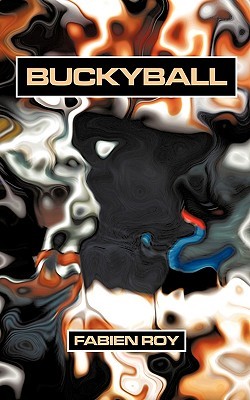 Buckyball di Fabien Roy
