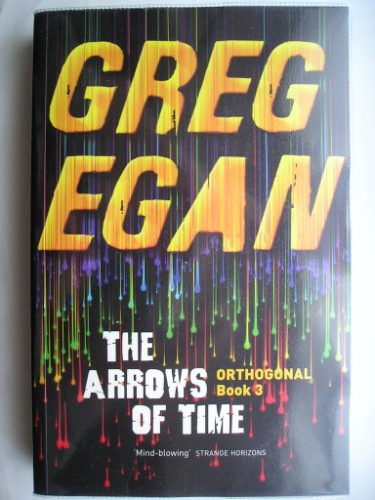 The Arrows of Time di Greg Egan