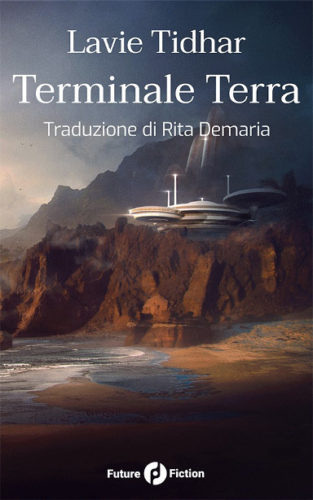 Terminale Terra di Lavie Tidhar