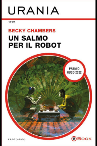 Un salmo per il robot di Becky Chambers