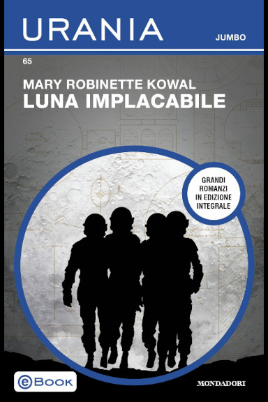 Luna implacabile di Mary Robinette Kowal